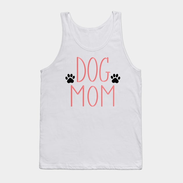 Dog Mom Tank Top by kkrenny13